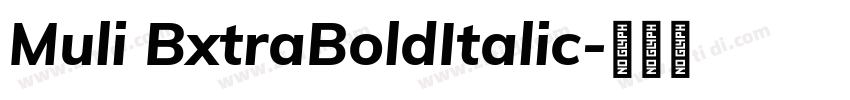 Muli BxtraBoldItalic字体转换